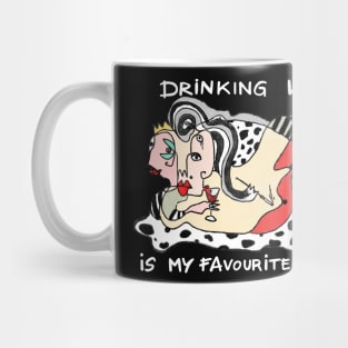 Drinking wine is my favourite hobby Mug